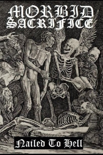 Morbid Sacrifice (ITA) : Nailed to Hell